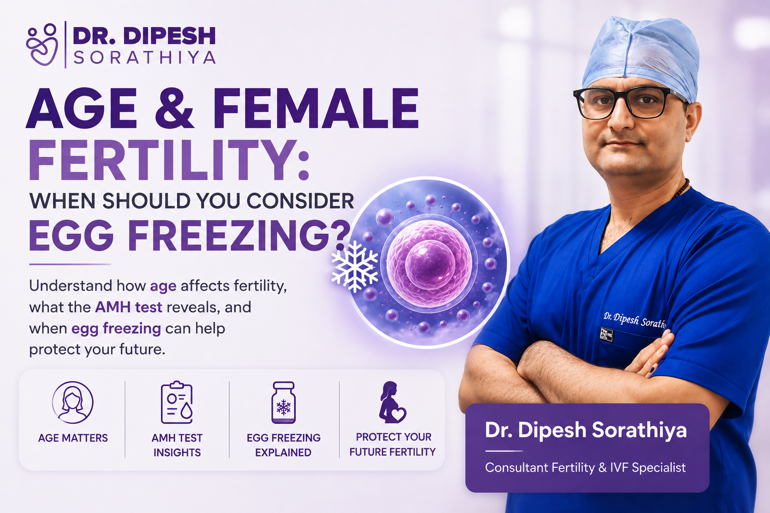 Age and Female Fertility: When Should You Consider Egg Freezing?